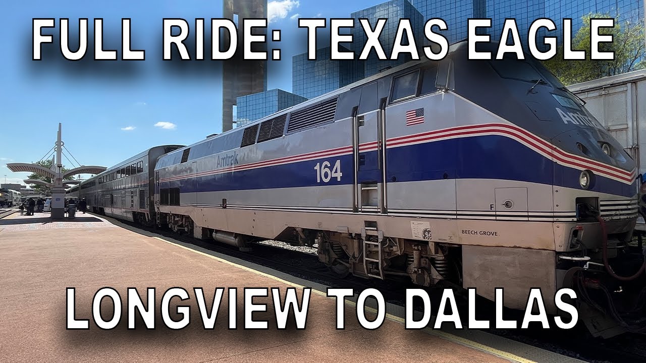 Full Train Ride: Amtrak's Texas Eagle from Longview to Dallas