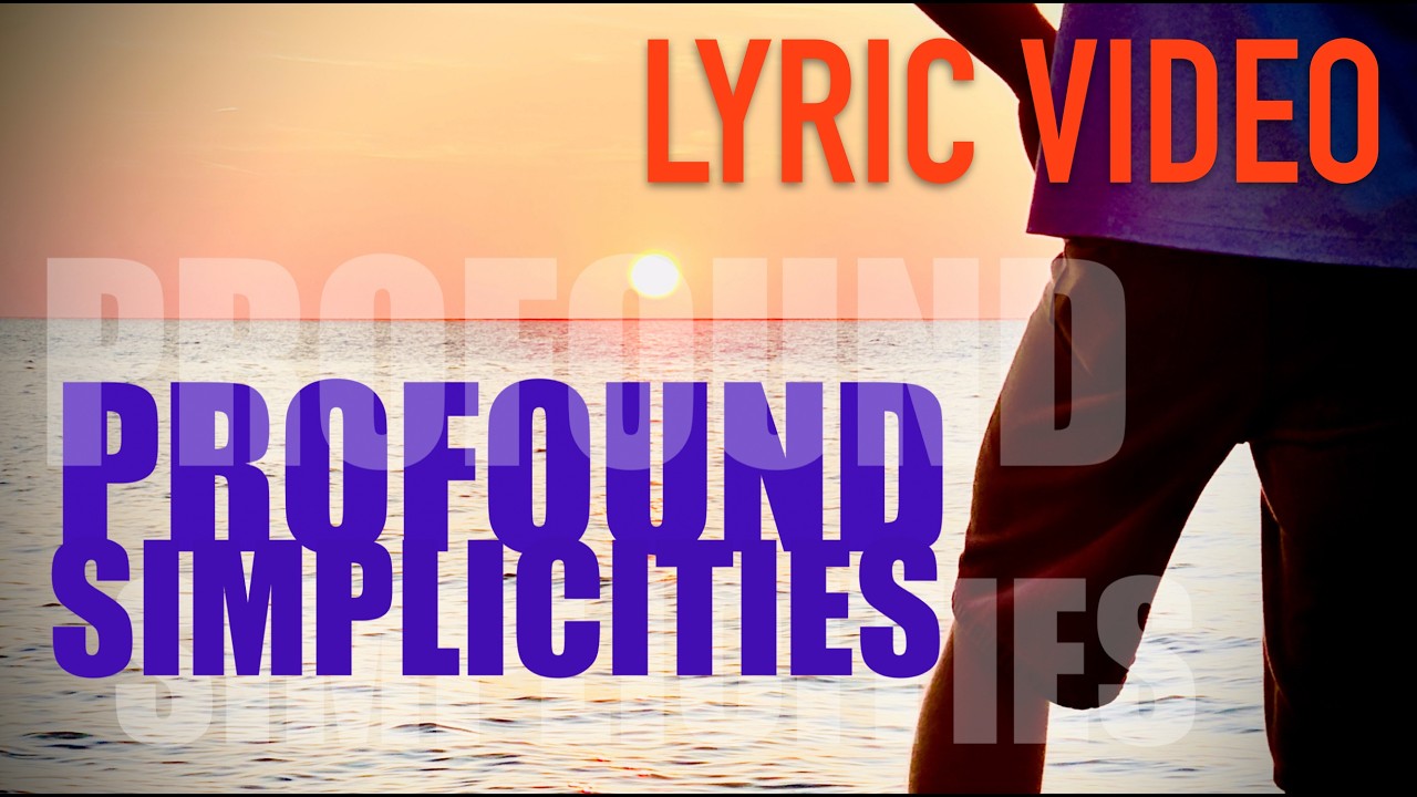 Profound Simplicities, Joey Petersen--OFFICIAL LYRIC MUSIC VIDEO--Christian LDS Youth Song