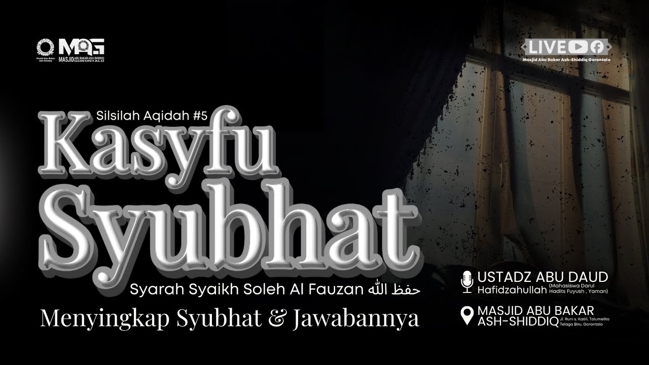 Kajian Silsilah Aqidah #5 | Kasyfu Syubhat #3 | Syarah Syaikh Soleh Al Fauzan hafizahullahu ta'ala