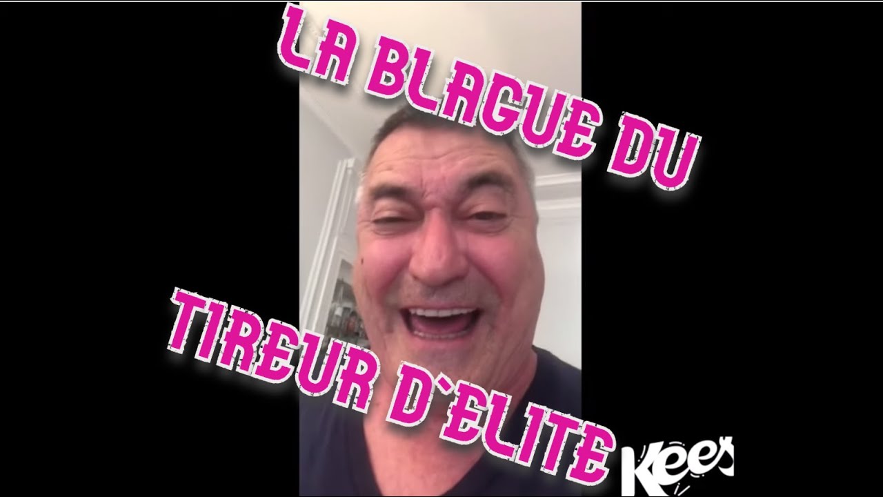 La blague du tireur d'&eacute;lite... de Jean Marie Bigard | KEES