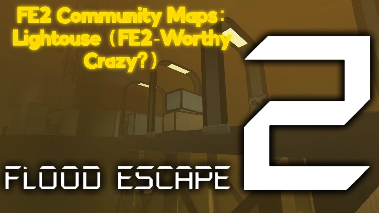 FE2 Community Maps - Lighthouse [FE2-Worthy Crazy?] by guest_34821
