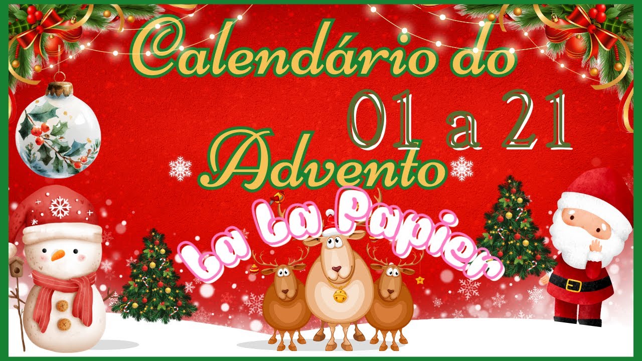 Abertura Calendário do Advento LA LA PAPIER! Dias 01 a 21. #colagem #calendáriodoadvento 