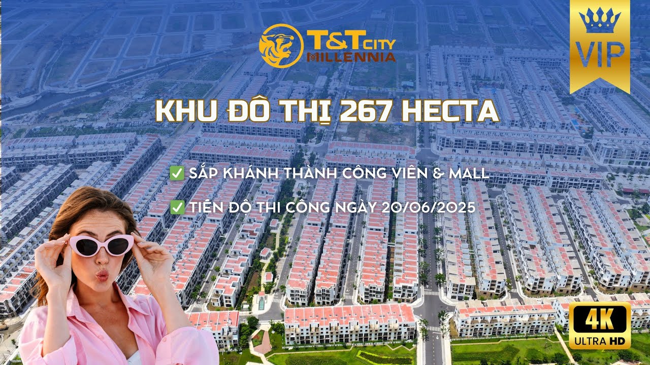 CẬP NHẬT DỰ ÁN T&T CITY MILLENNIA (LONG HẬU, CẦN GIUỘC) - TOÀN CẢNH TIẾN ĐỘ & THÔNG TIN MỚI - 4K HD