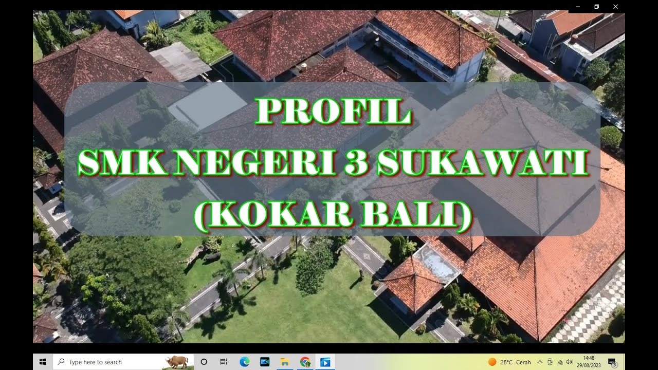 VIDEO PROFIL SMK Negeri 3 Sukawati [ KOKAR Bali ]