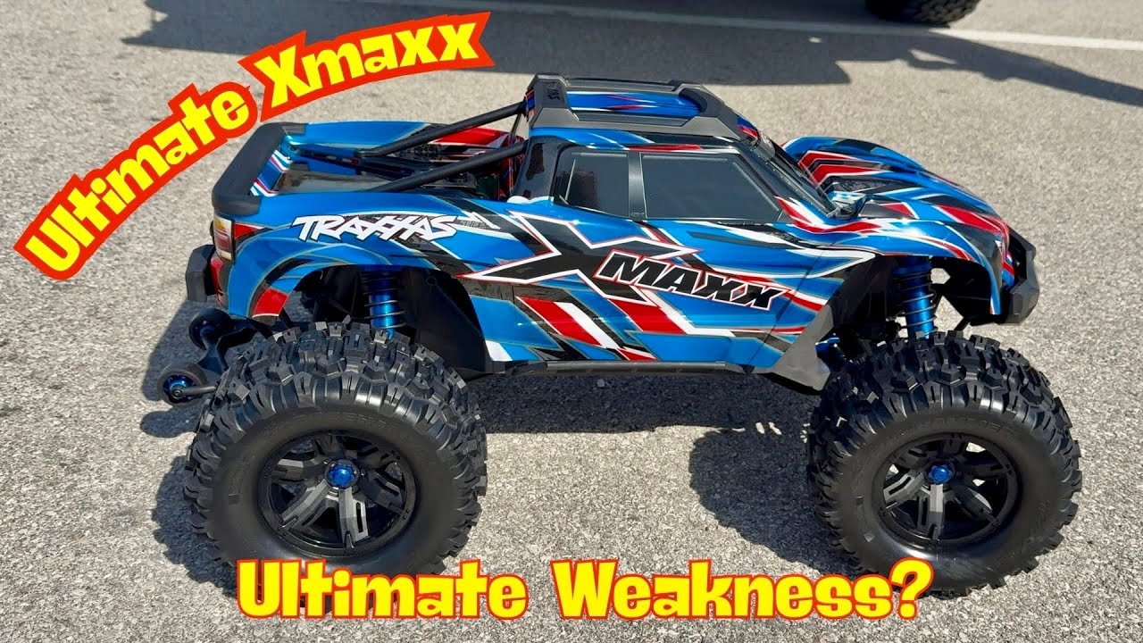 Ultimate Xmaxx Ultimate Weakness