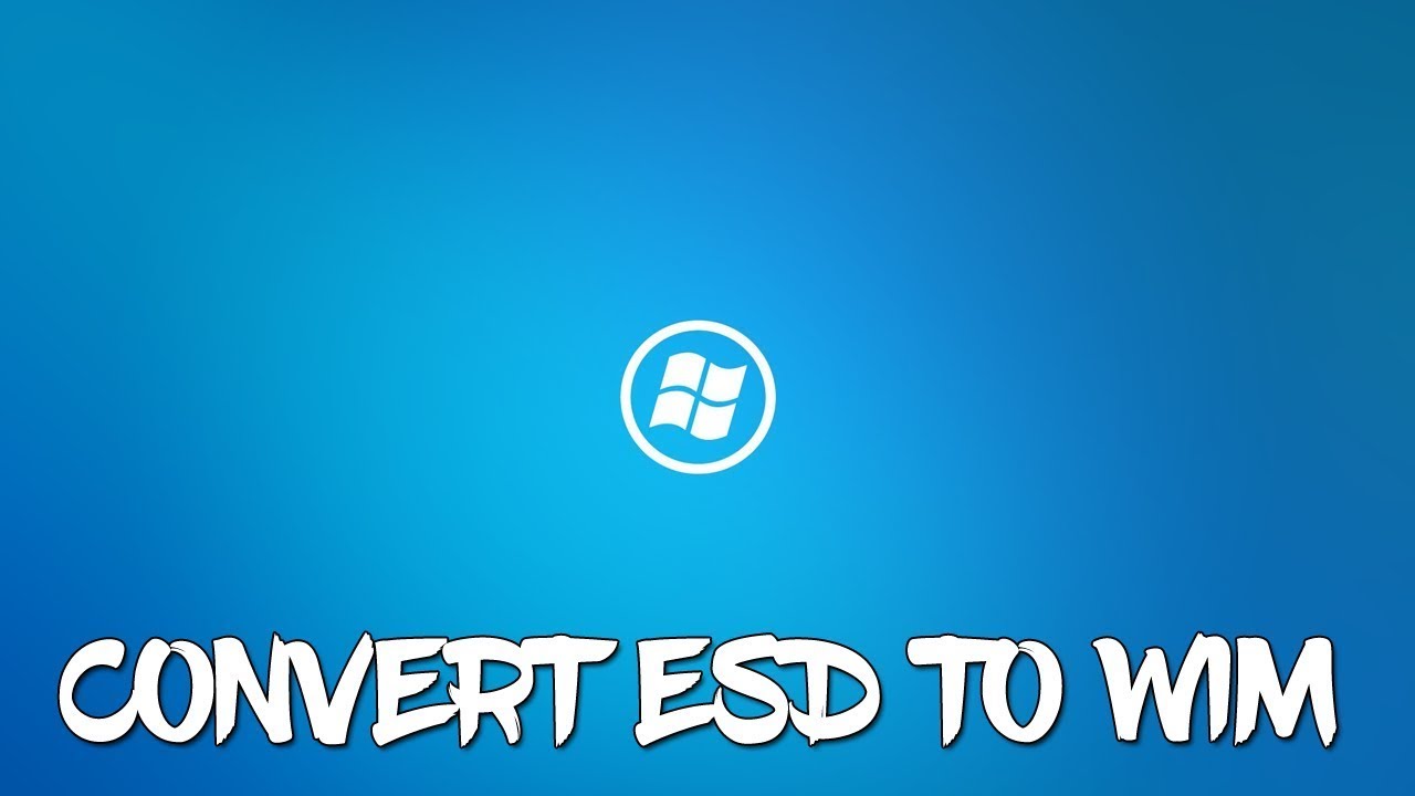 Convertir INSTALL.ESD a INSTALL.WIM para modificar o personalizar Windows