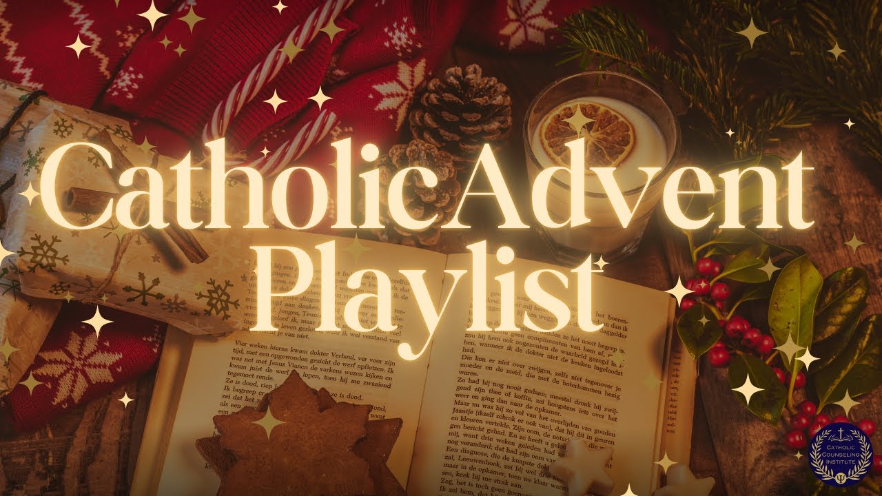 Catholic Advent Playlist