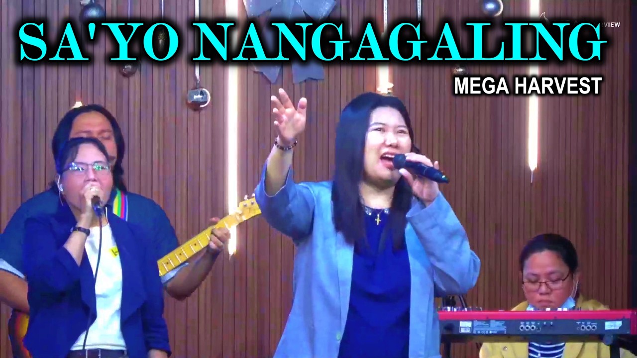 SA'YO NANGAGALING (Mega Harvest)