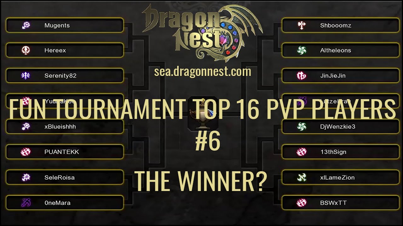 Dragon Nest SEA - FUN TOURNAMENT TOP 16 PVP PLAYERS #6