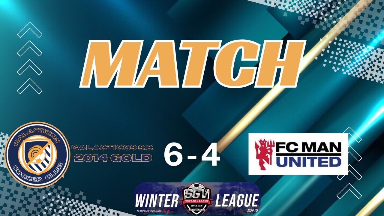 Galacticos vs ManUnited  - 2/15/26