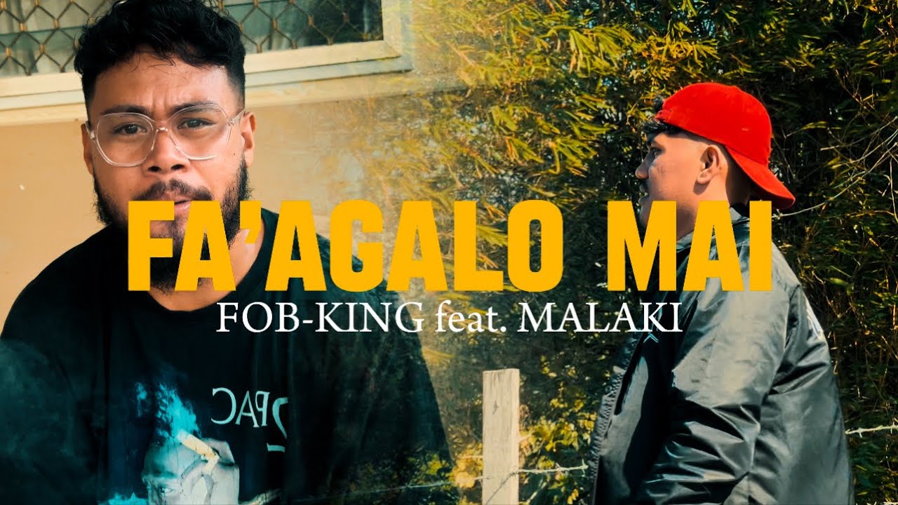 FOB-KING - Fa’agalo Mai (Official Music Video) feat. MALAKI