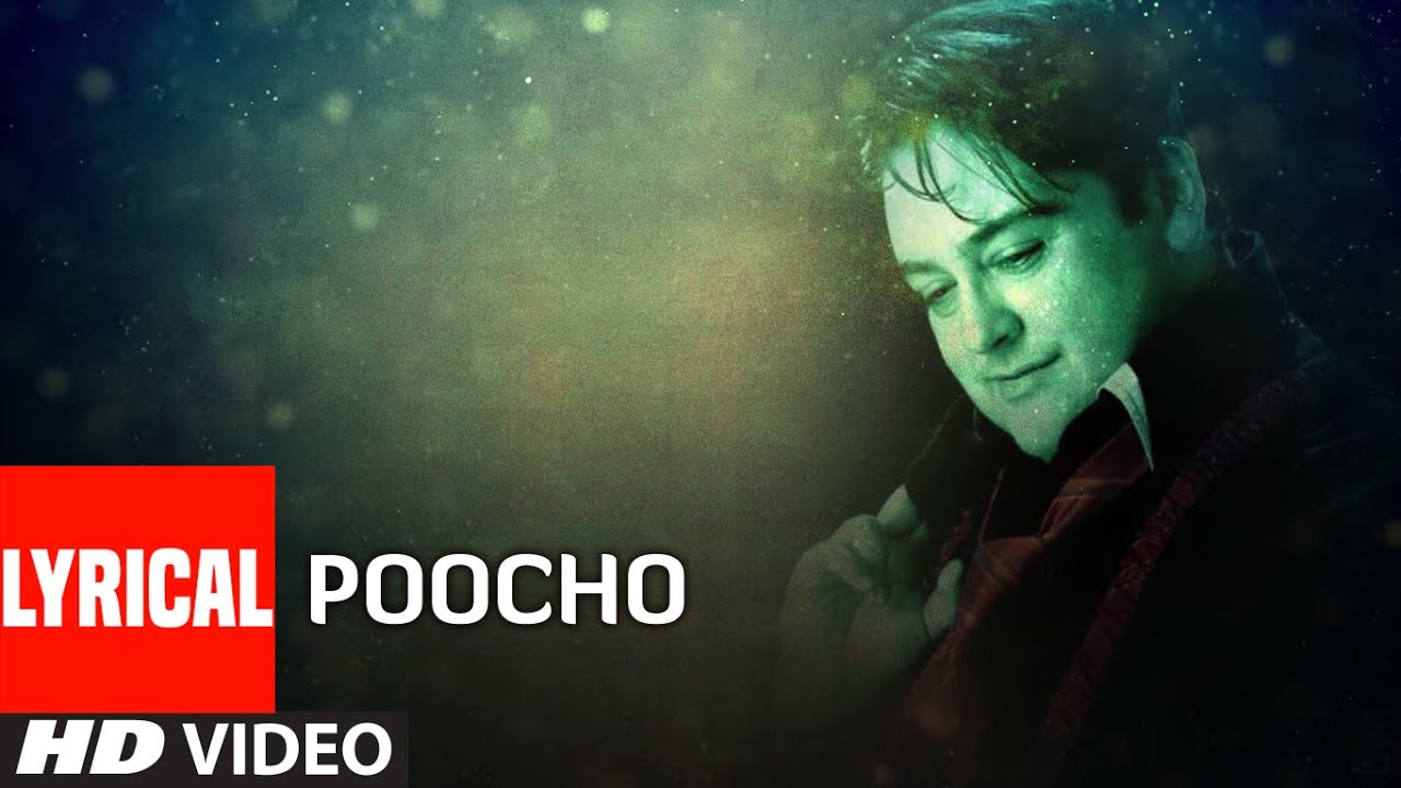 Poocho Lyrical Video Song Adnan Sami Super Hit Hindi Album 