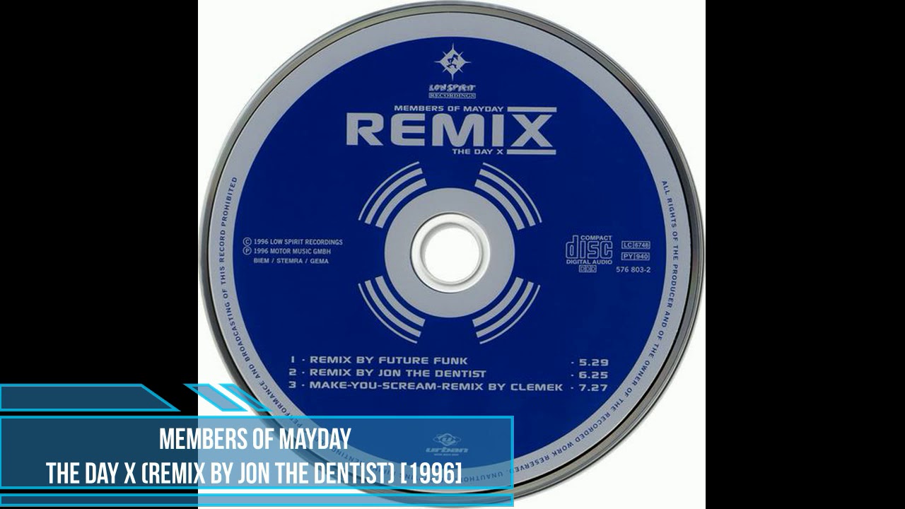 Members of Mayday ‎– The Day X (Remix by Jon The Dentist) [1996]