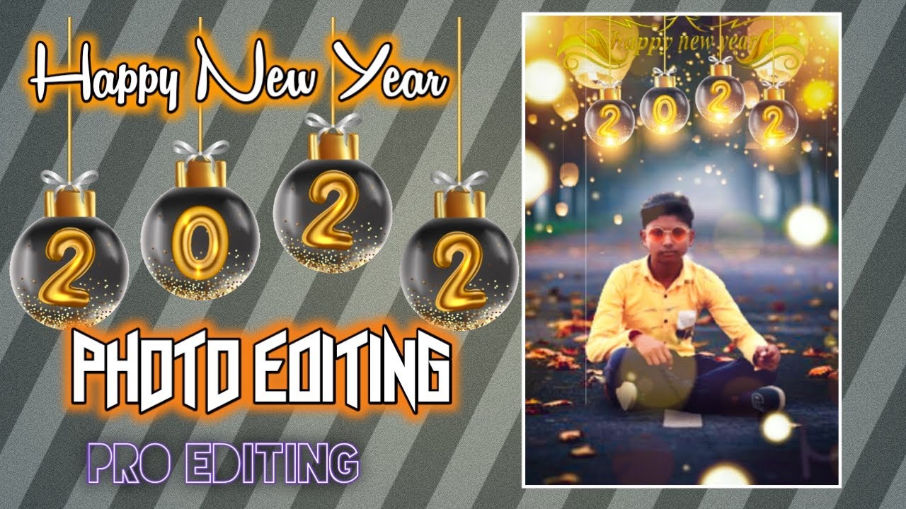 Happy New Year photo Editing | new year 2022 Professional Photo Edition | New Year Special Edition