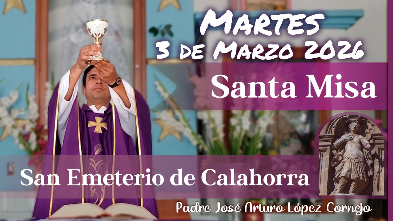 ✅ MISA DE HOY martes 3 de Marzo del 2026 - Padre Arturo Cornejo