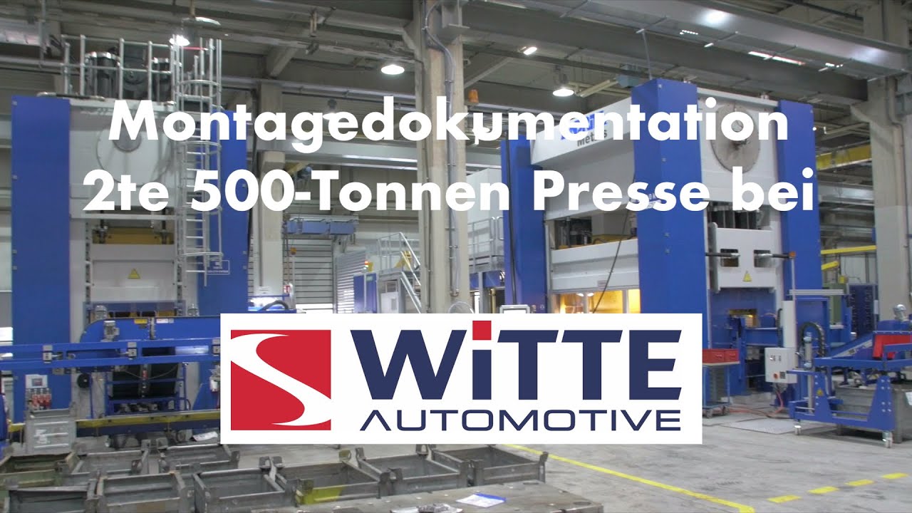Kurze Version der Aufbaudokumentation der zweiten 500 t Presse bei WITTE Niederberg, W&uuml;lfrath.