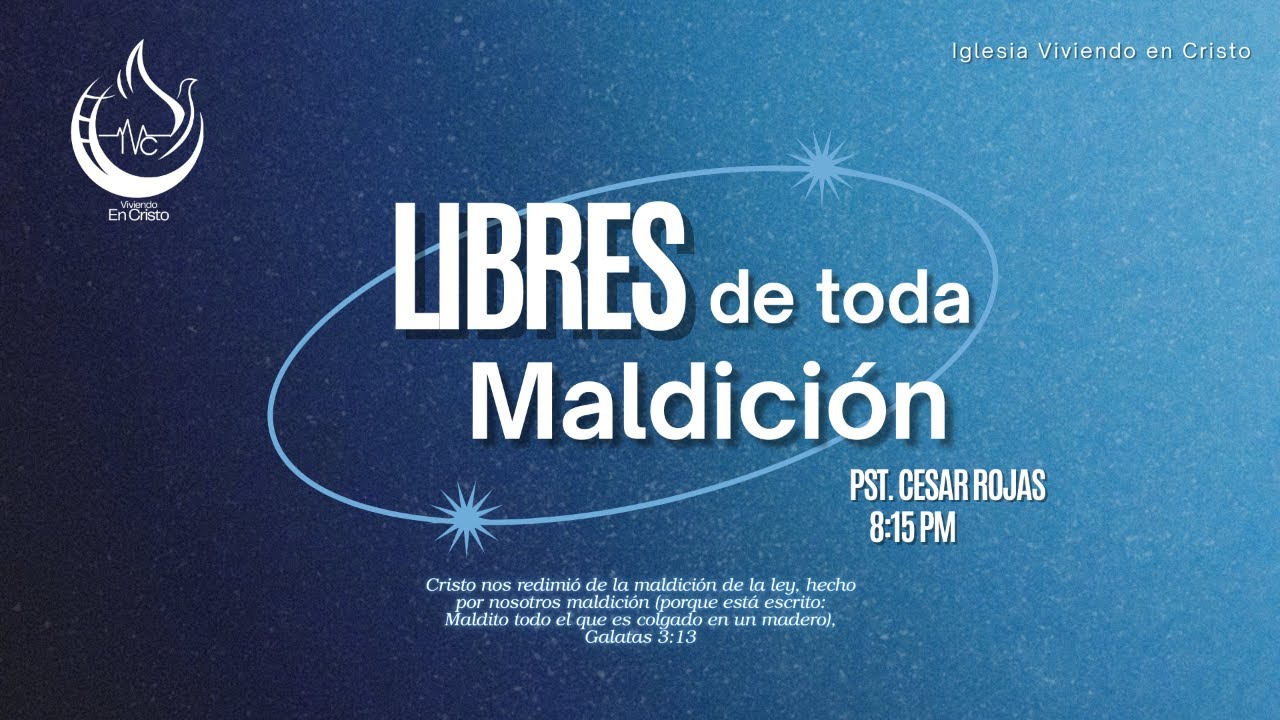 Libres de toda Maldición - Pst. Cesar Rojas