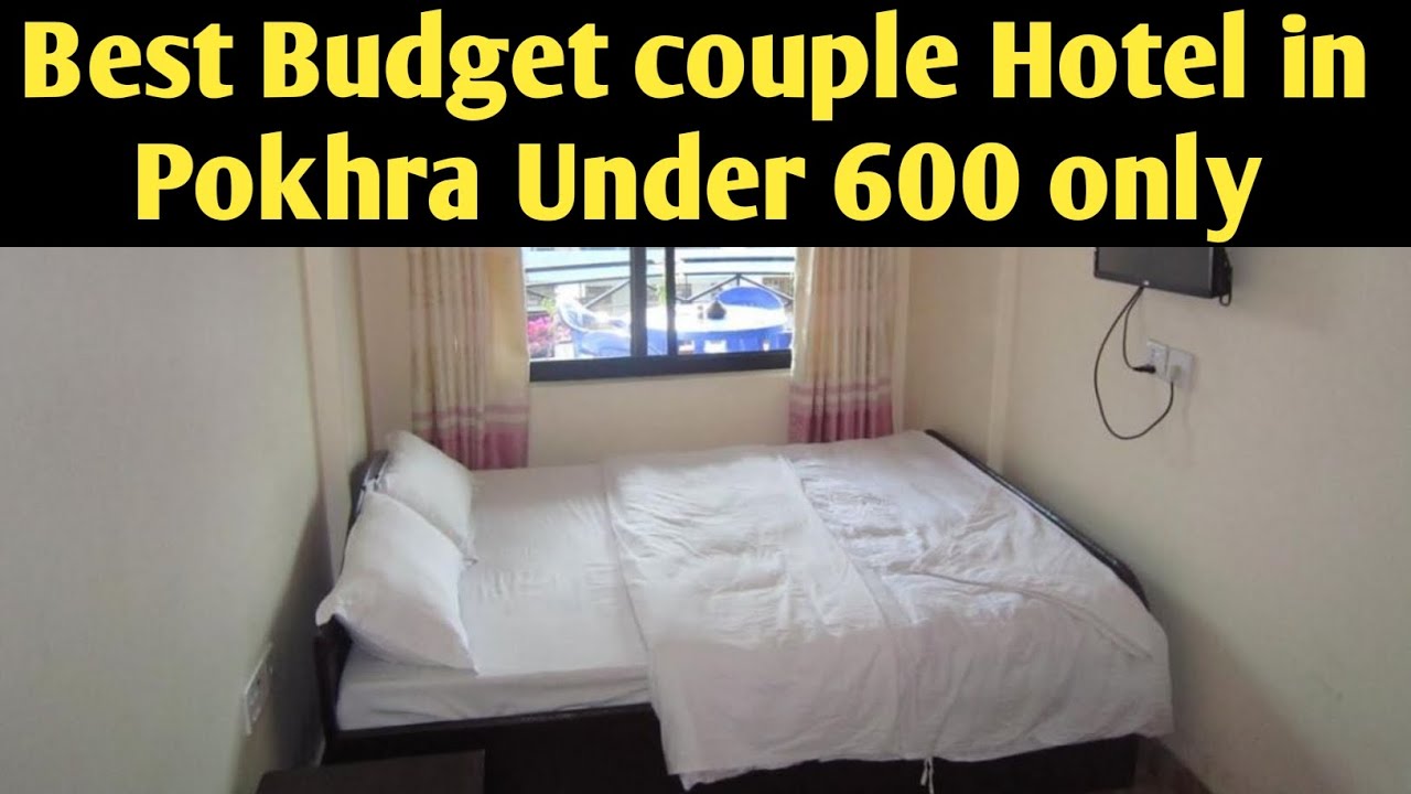 BEST BUDGET HOTEL IN POKHRA UNDER 600 COUPLE HOTEL NEAR PHEWA LAKE POKHRA