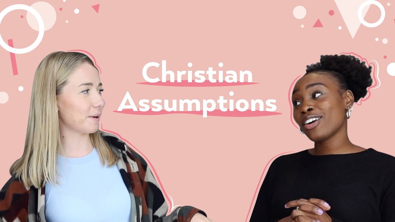 Christian Assumptions // Girl Got Faith