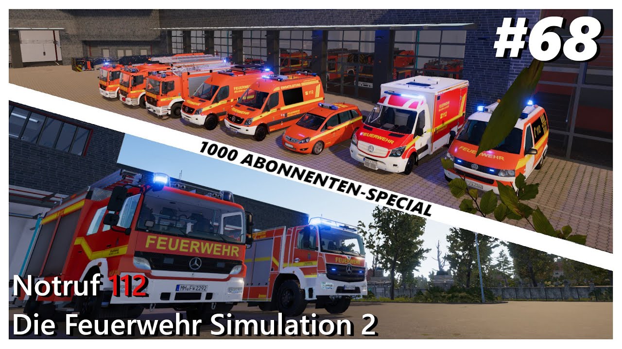 Notruf 112 Die Feuerwehr Simulation 2 #68 - 1000 Abonnenten-Special! EXTRA LANGE FOLGE!!!