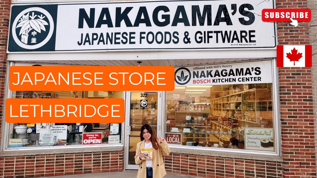 JAPANESE GROCERY STORE LETHBRIDGE ALBERTA CANADA | JAPANESE FOODS | NAKAGAMA’S JAPANESE 