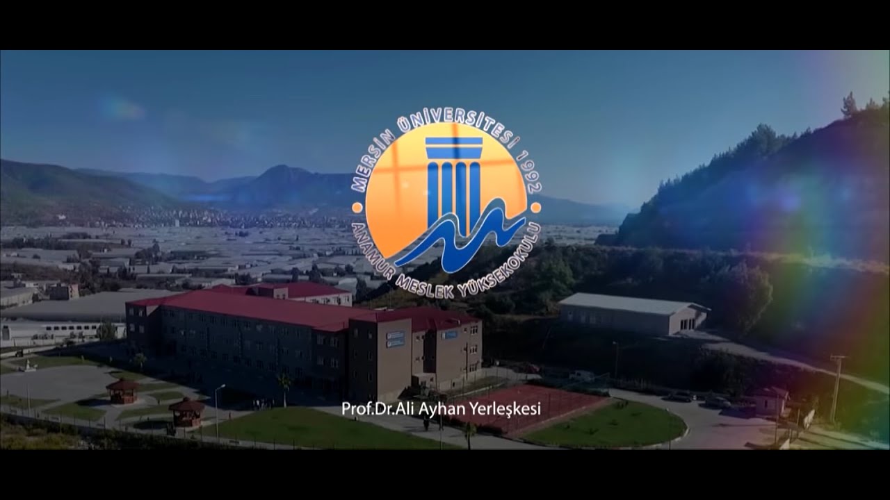 MERSİN ÜNİVERSİTESİ ANAMUR MESLEK YÜKSEKOKULU TANITIM FİLMİ