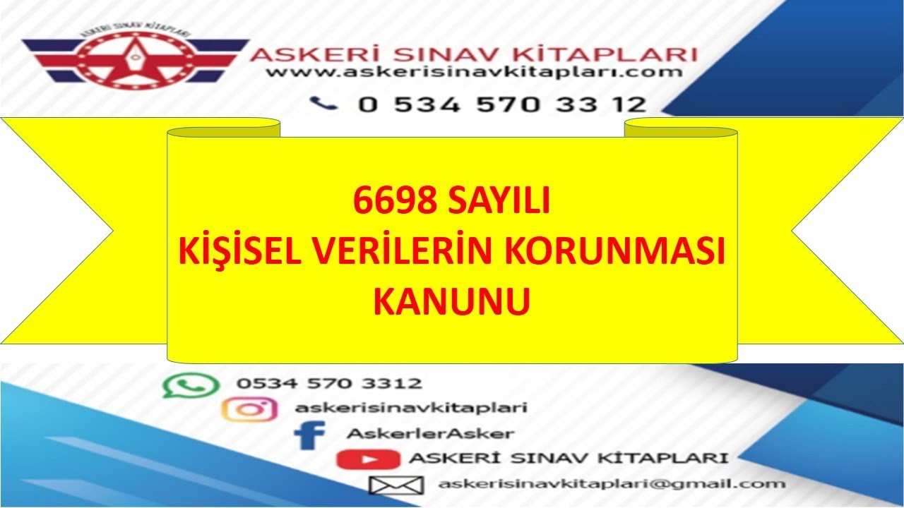 6698 SAYILI KİŞİSEL VERİLERİN KORUNMASI KANUNU (29.06.2020)