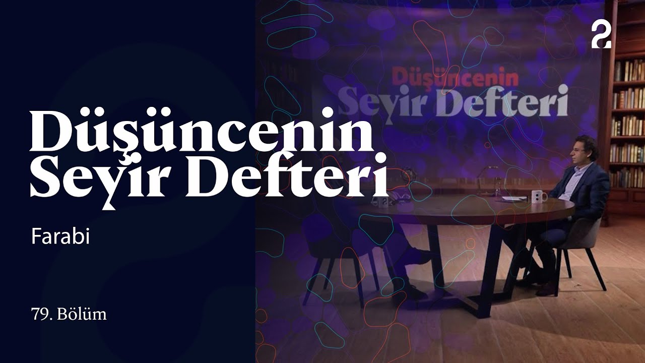 Farabi | Düşüncenin Seyir Defteri | 79. Bölüm @trt2