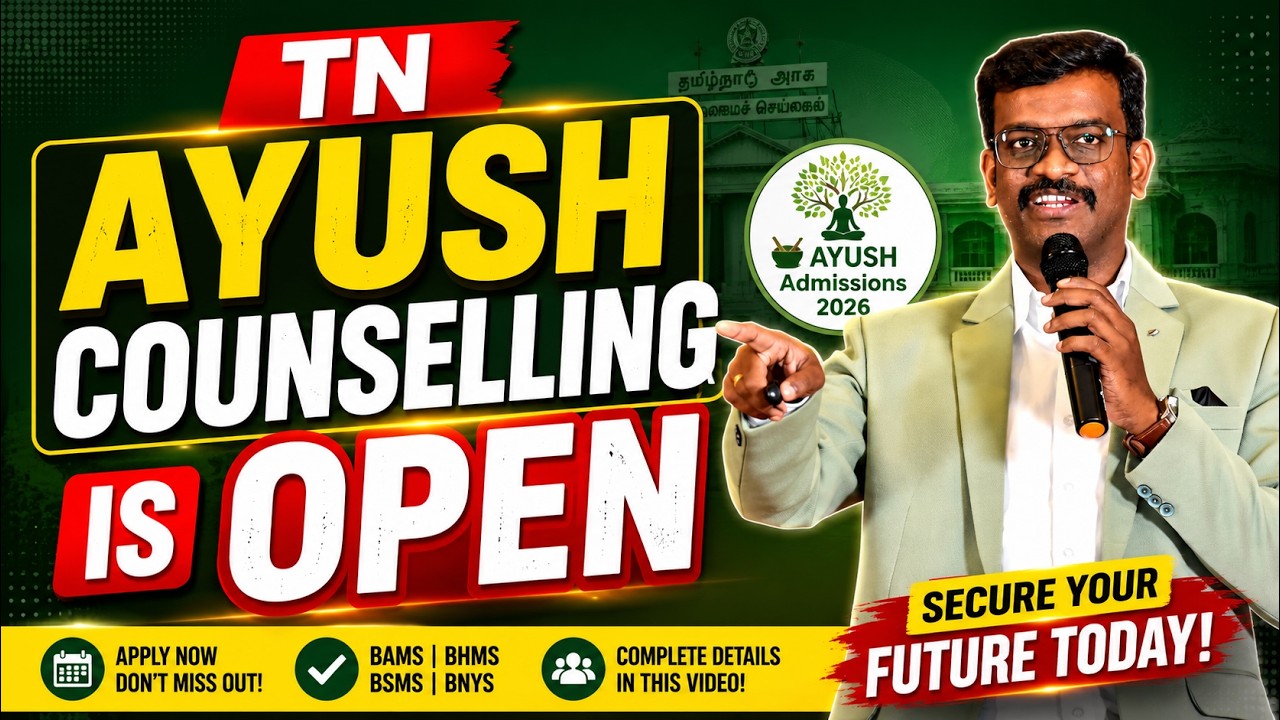 Tamil Nadu AYUSH Counselling Registration Closes Soon - BAMS, BSMS, BHMS, BUMS Admissions 2026