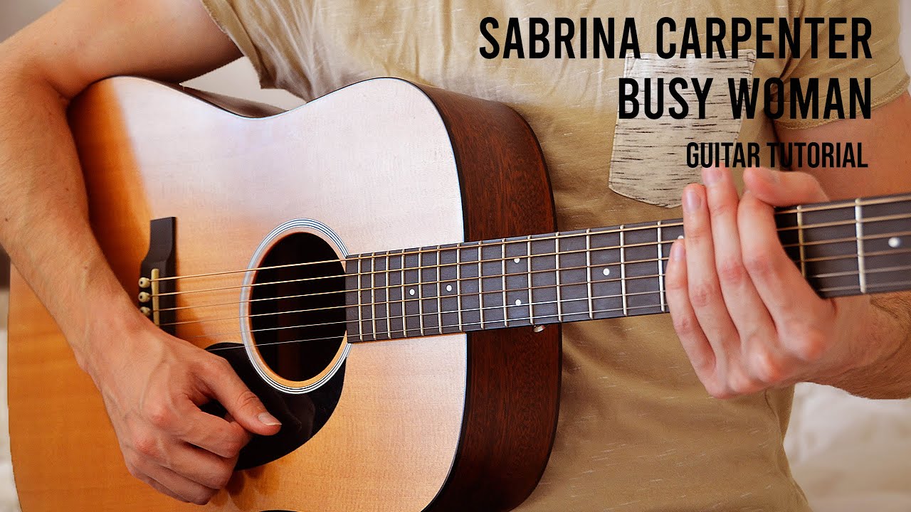 Sabrina Carpenter - Busy Woman EASY Guitar Tutorial With Chords / Lyrics