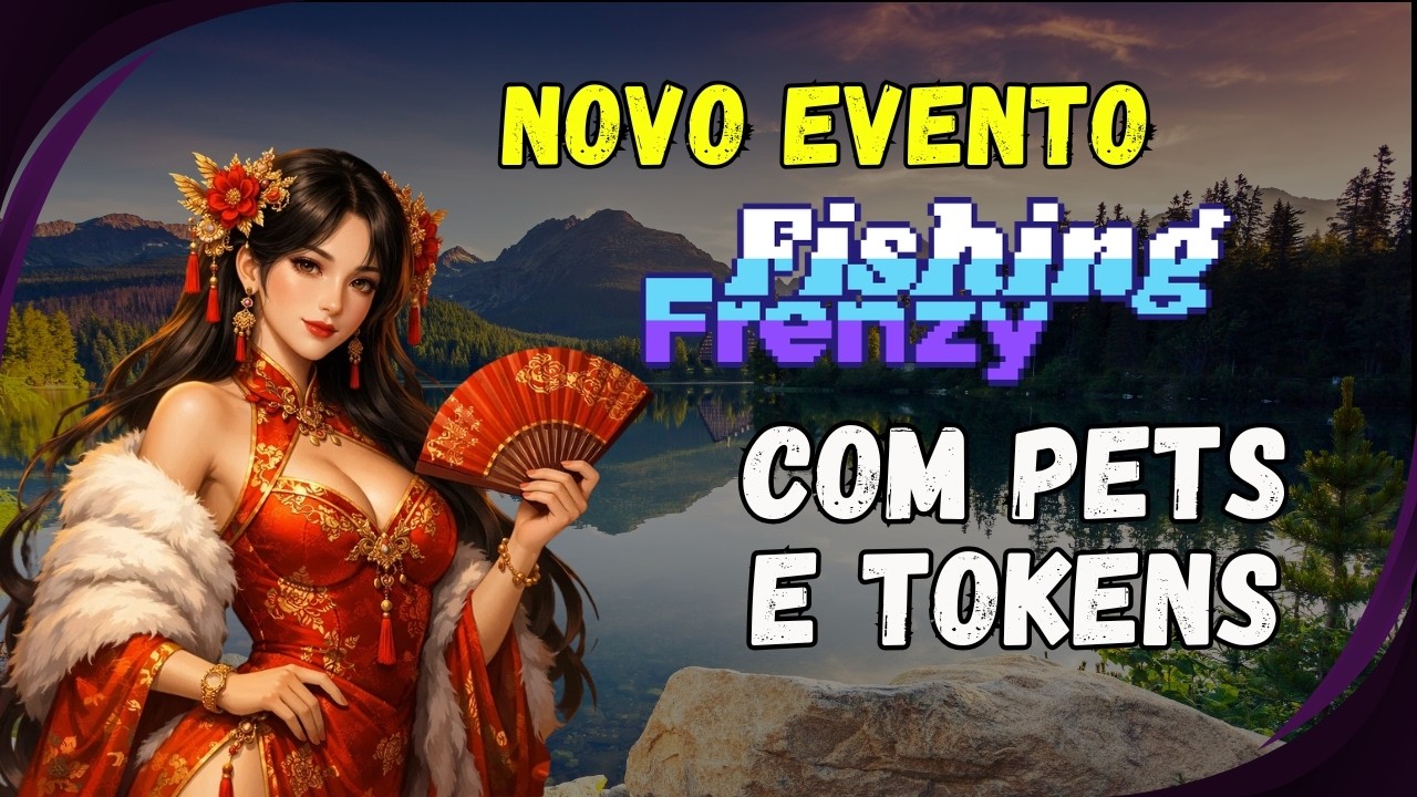 EVENTO NOVO E ATUAL MOMENTO DE FISHING FRENZY