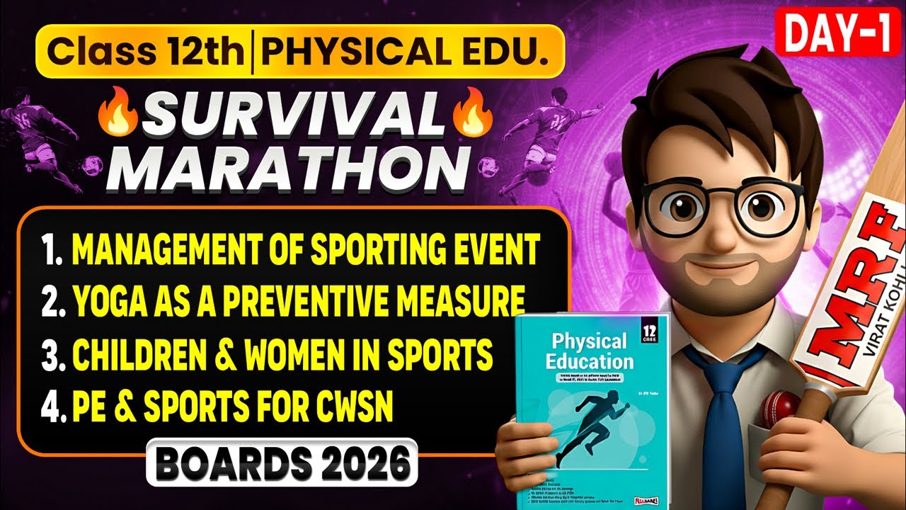 Physical Education Class12 Marathon🔥 / Unit -1,2,3 & 4 / One Shot / Survival Marathon / Boards 2026
