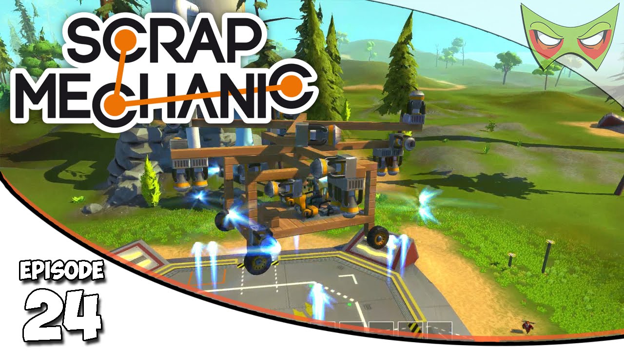 Scrap Mechanic Gameplay - Ep. 24 - Flying w/ Mazion! - Lets Play