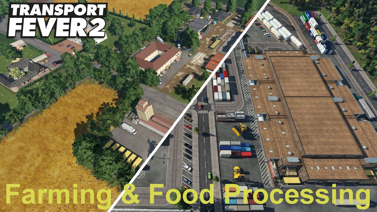 Farming & Food Processing - Transport Fever 2