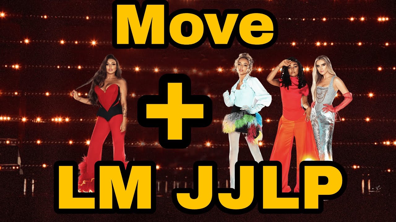 Little Mix & Jesy Nelson - Move Confetti Tour Concept studio version remix