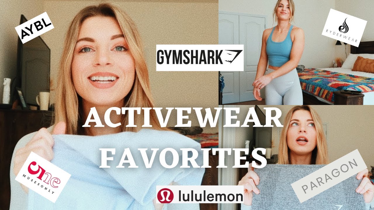 ACTIVEWEAR FAVORITES | Gymshark, Lululemon, Ryderwear, Aybl, Amazon and more!