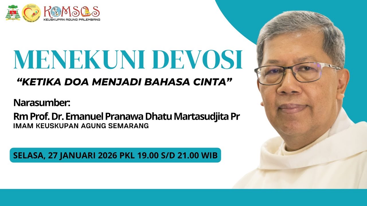 WEBINAR DEVOSIONAL KEUSKUPAN AGUNG PALEMBANG '' KETIKA DOA MENJADI BAHASA CINTA ''