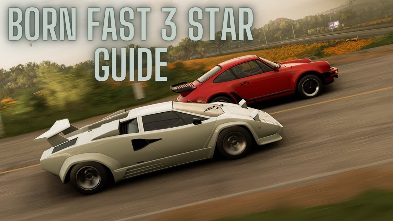 All Born fast Story Chapters (3 Stars) - Forza Horizon 5