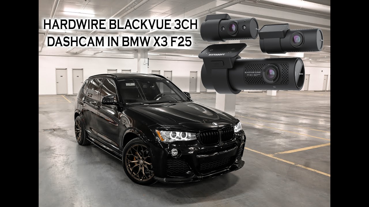 Hard Wiring BlackVue Dash Cam In BMW X3 F25