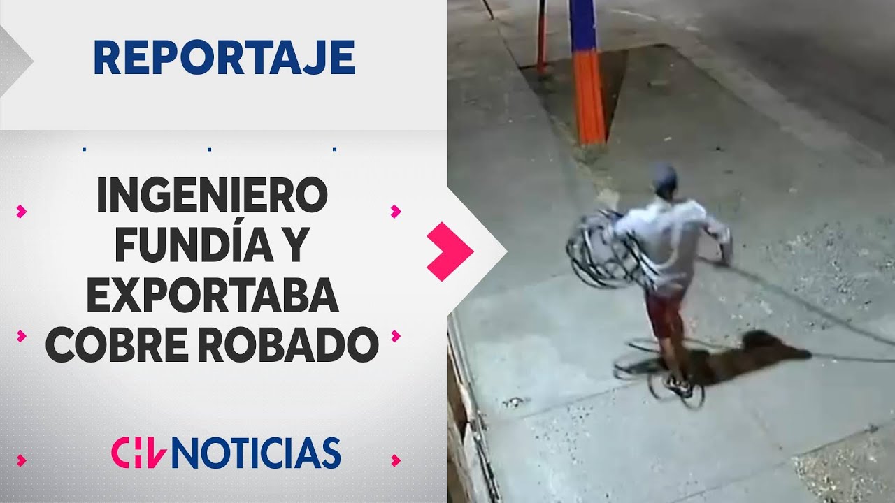 REPORTAJE | Robo de cables: Ingeniero lideraba banda que fundía y exportaba cobre a Europa