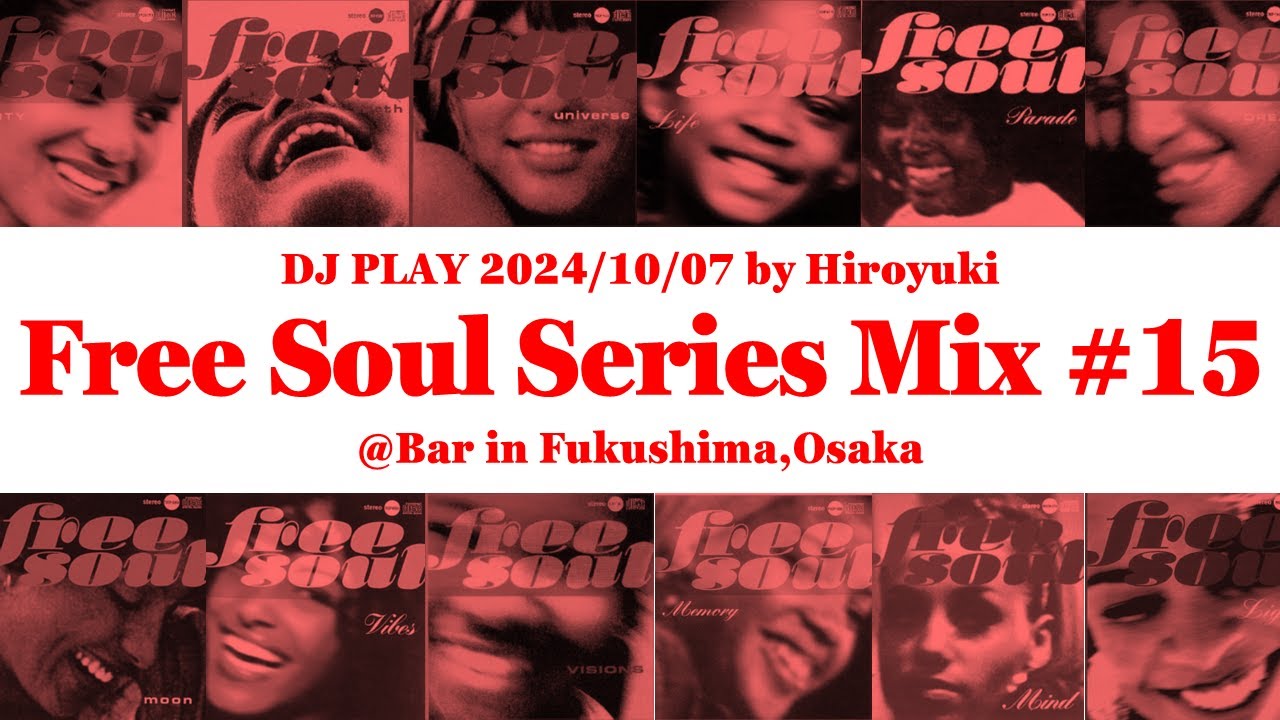 [ Free Soul Series Mix 15 ] DJ PLAY 241007 @Bar in Fukushima,Osaka