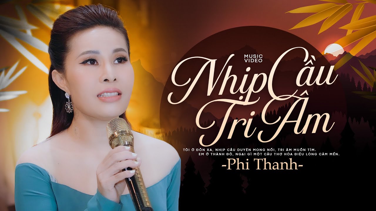 Nhịp Cầu Tri Âm - Giọng ca mới đầy cảm xúc Phi Thanh (4K MV)