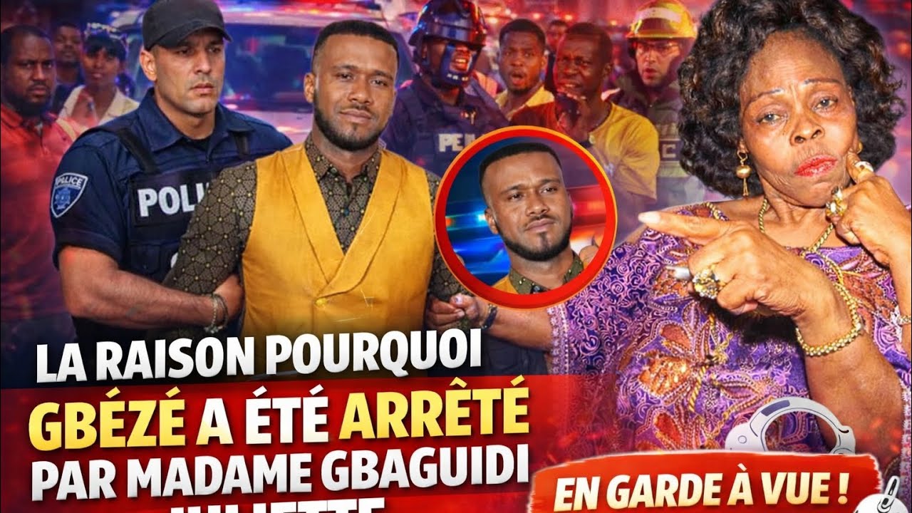 Affair Gbèzé et madam Gbaguidi Juliette, gbèzé en prison, LA raison Pourquoi gbèzé a été arrêté 