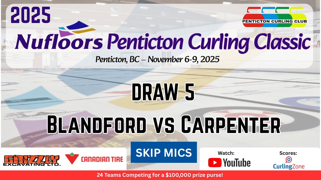 Matthew Blandford vs. Brayden Carpenter - Draw 5 - Nufloors Penticton Curling Classic [5]