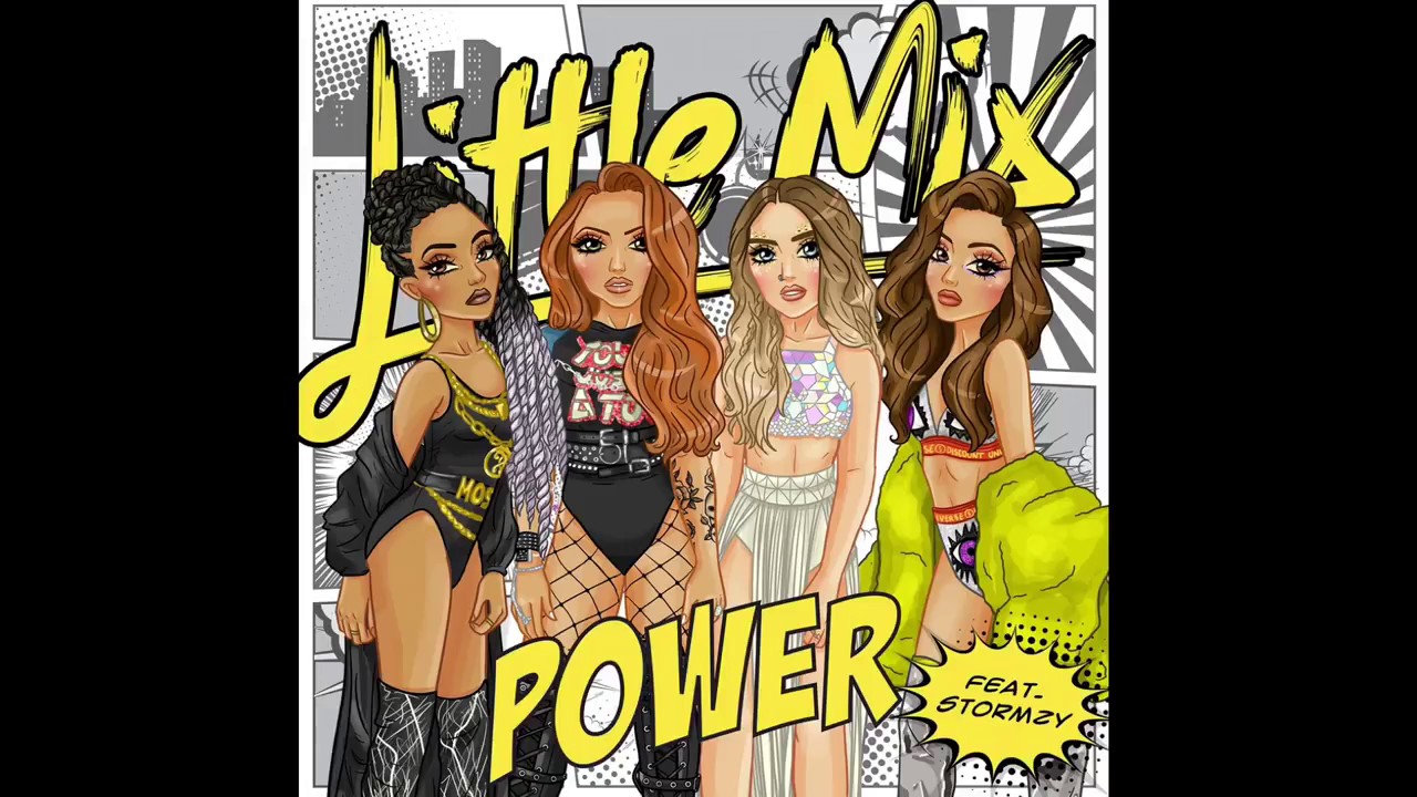 Little Mix - Power ft. Stormzy