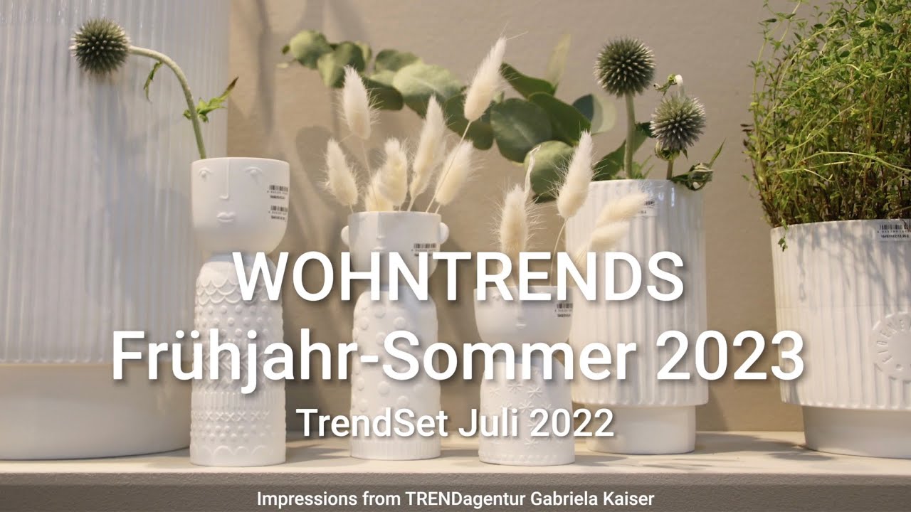 Wohntrends Frühjahr-Sommer 2023 - Impressionen von der Fachmesse TrendSet Juli 2022
