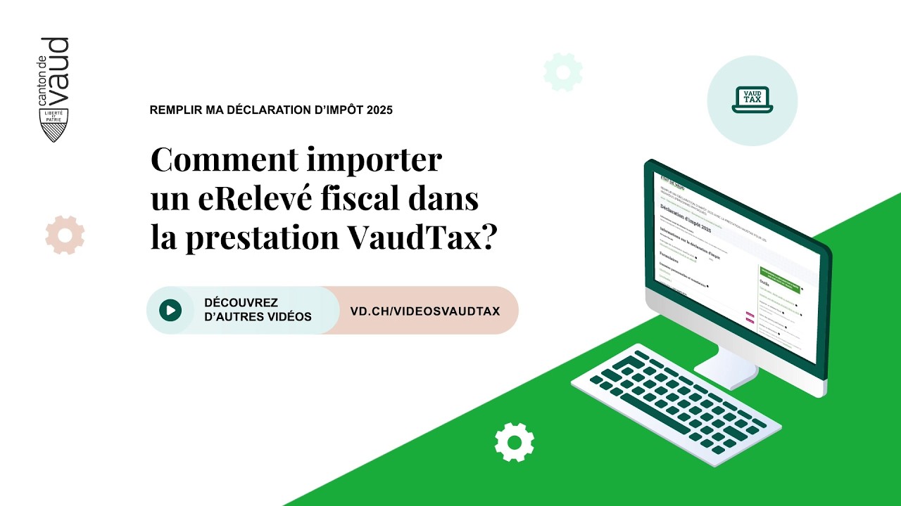 Comment importer un eRelevé fiscal dans la prestation VaudTax
