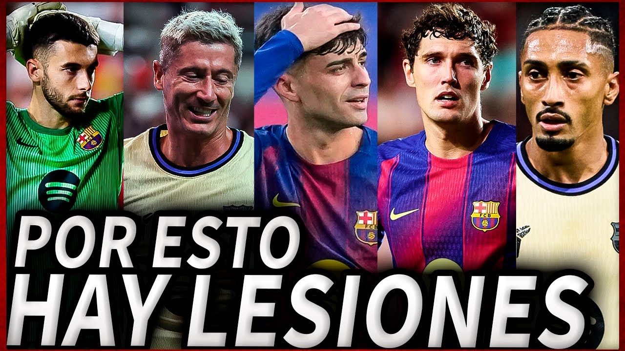 EXPLICACI&Oacute;N DEFINITIVA DE POR QU&Eacute; HAY TANTOS LESIONADOS EN EL BAR&Ccedil;A.