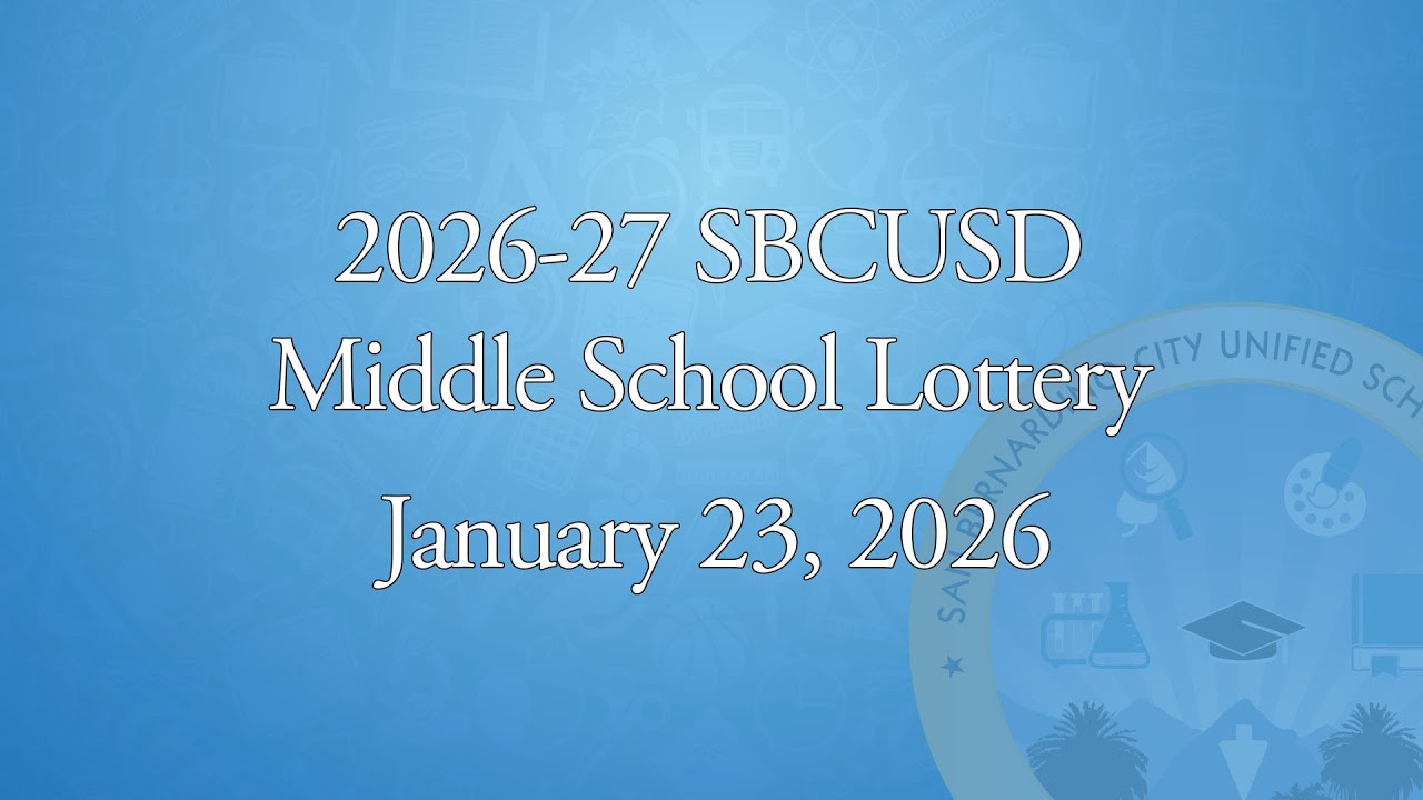 SBCUSD 2026-2027 Middle School Lottery