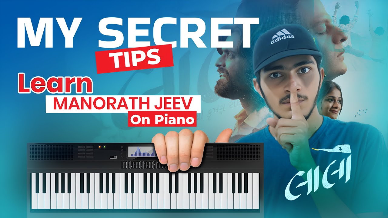 Manorath Jeev Song On Piano|Piano Cover|Laalo|Gujarati Song|Full Tutorial